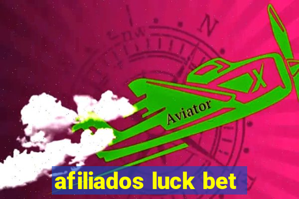 afiliados luck bet